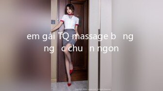 em gái TQ massage bằng ngực chuẩn ngon